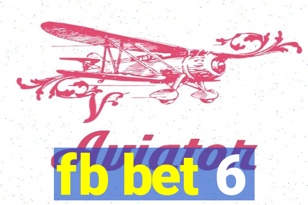 fb bet 6